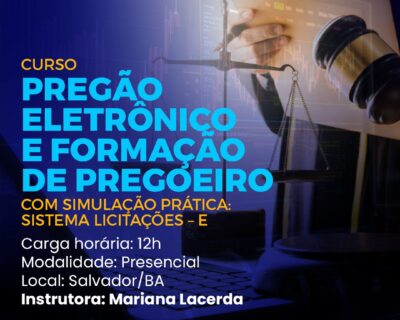 Pregão Eletrônico e Formação de Pregoeiro- com as atualizações da Nova Lei de Licitações.