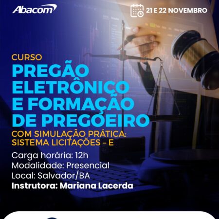 Pregão Eletrônico e Formação de Pregoeiro- com as atualizações da Nova Lei de Licitações.